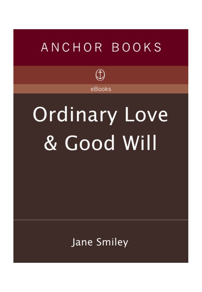 Ordinary Love and Good Will