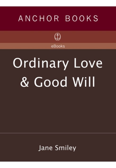 Ordinary Love and Good Will