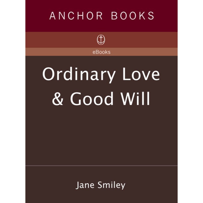 Ordinary Love and Good Will
