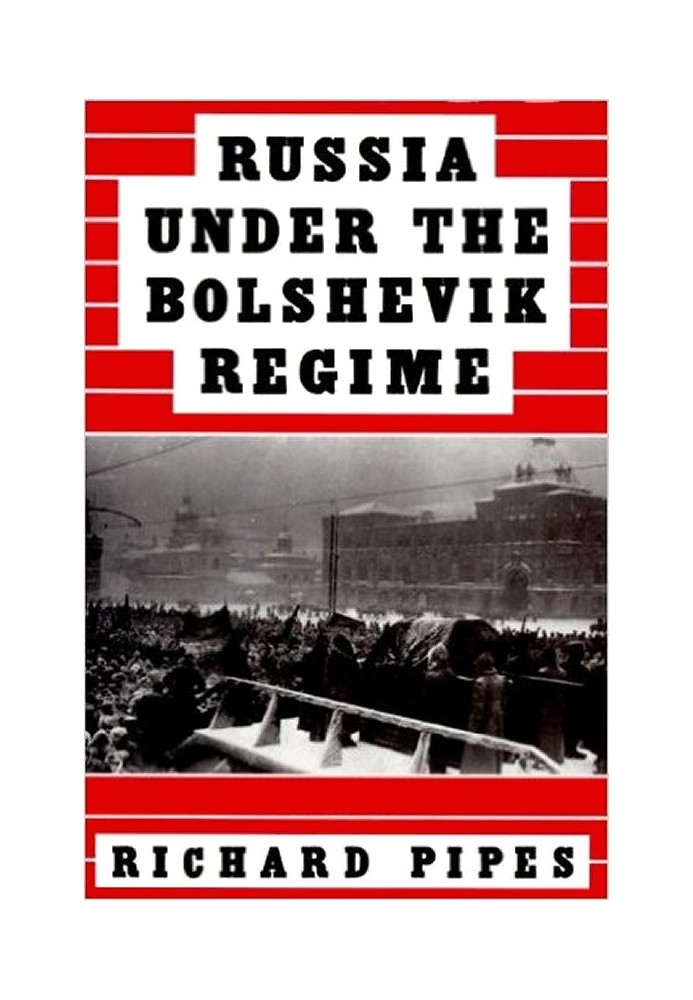 Russia Under the Bolshevik Regime