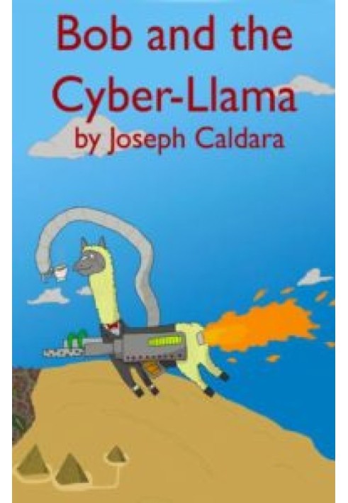 Bob and the Cyber-Llama