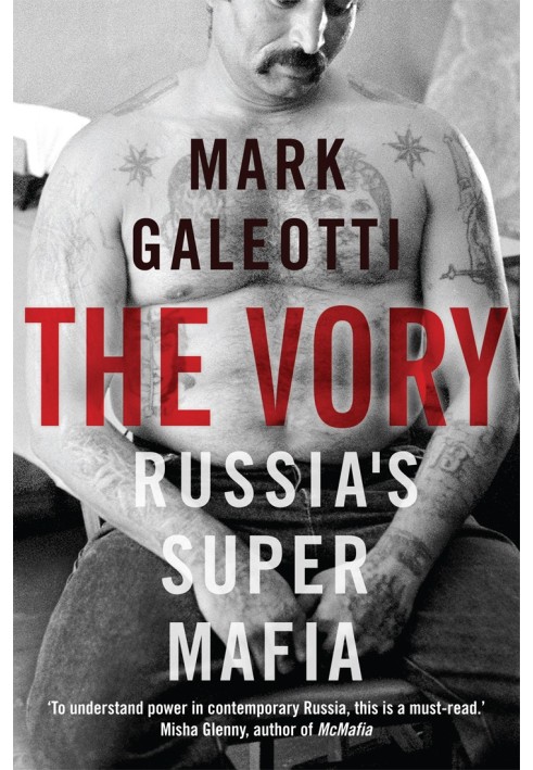 The Vory: Russia's Super Mafia