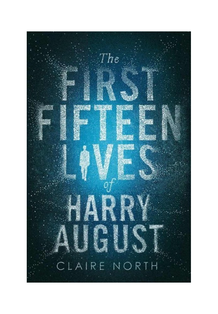 The First Fifteen Lives of Harry August