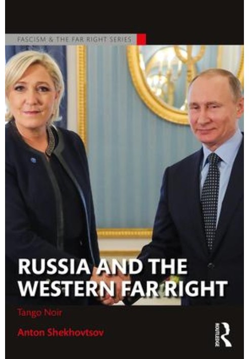 Russia and the Western Far Right: Tango Noir