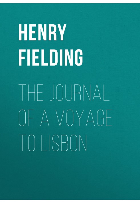 The Journal of a Voyage to Lisbon