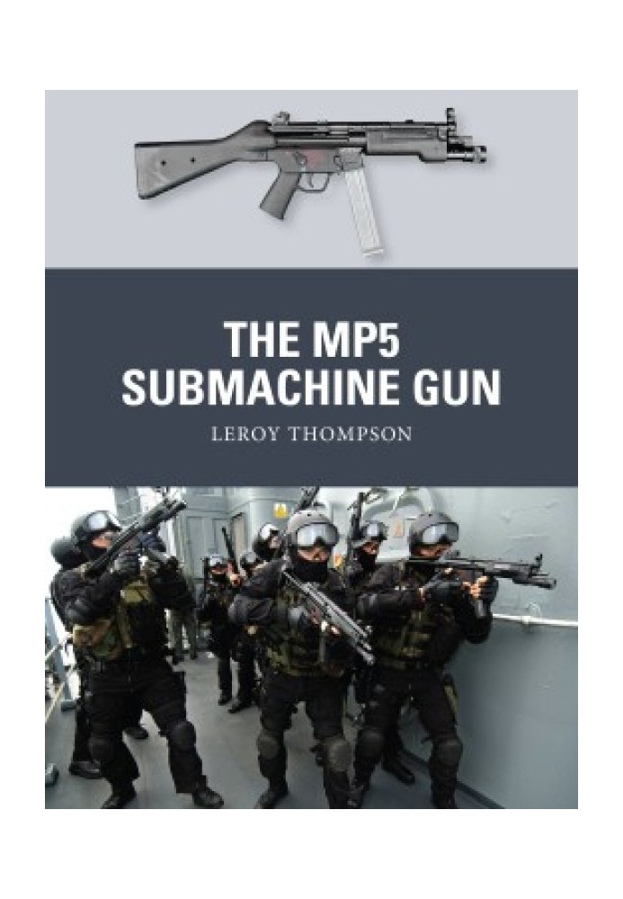 The MP5 Submachine Gun