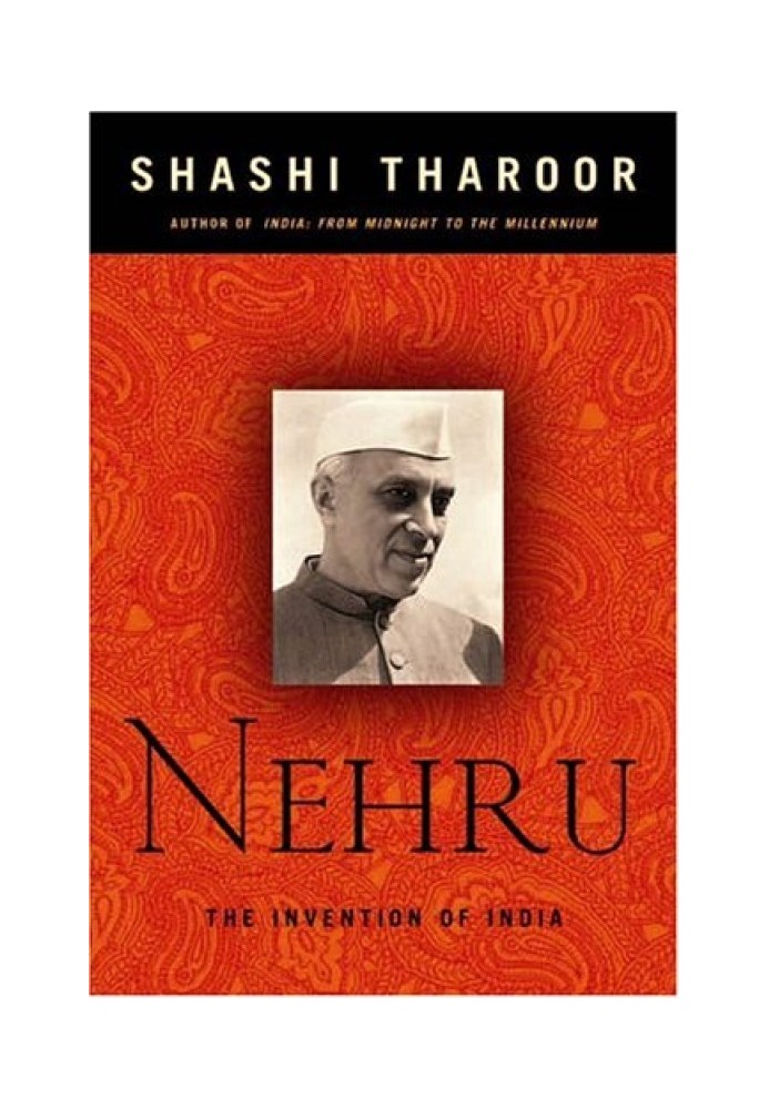 Nehru: The Invention of India