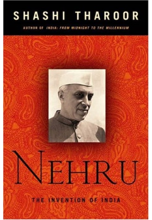 Nehru: The Invention of India