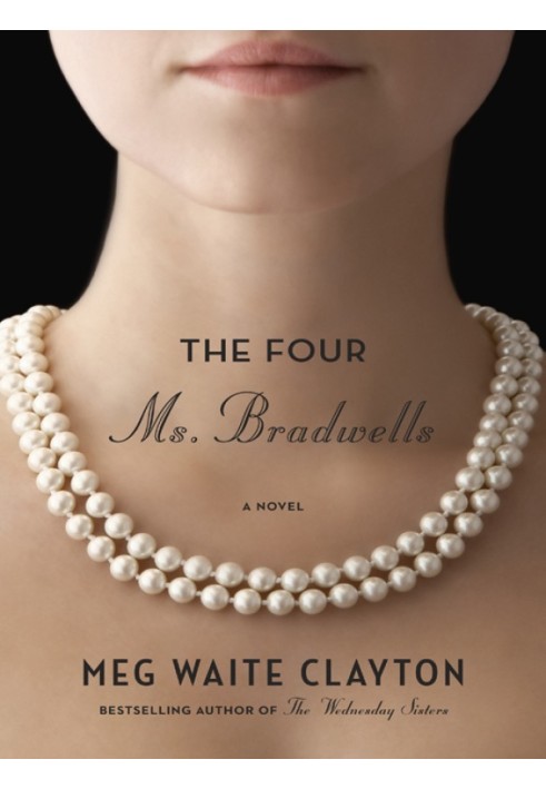 The Four Ms. Bradwells: A Novel