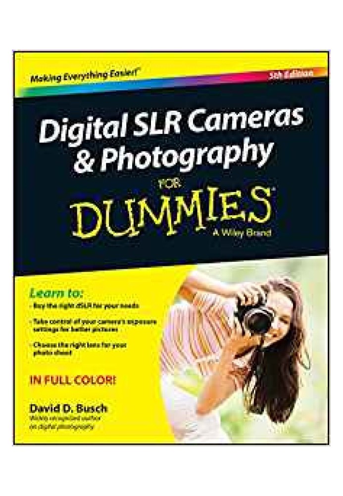 Digital SLR Cameras & Photography For Dummies®