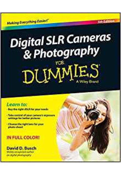 Digital SLR Cameras & Photography For Dummies®