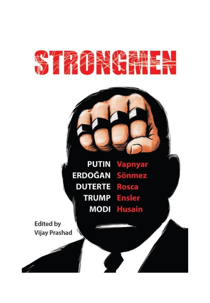 Strongmen: Trump / Modi / Erdoğan / Putin / Duterte