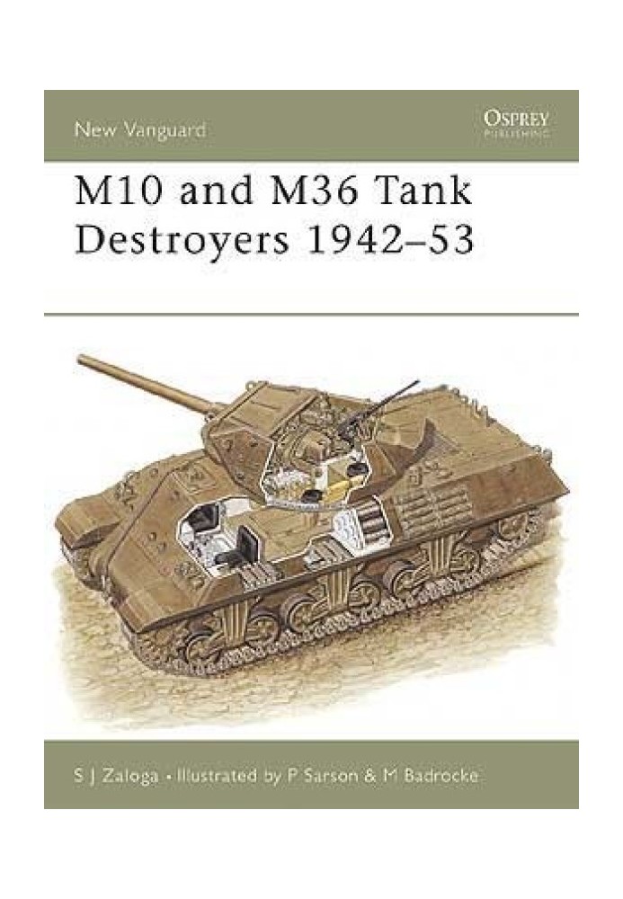 M10 and M36 Tank Destroyers 1942-53