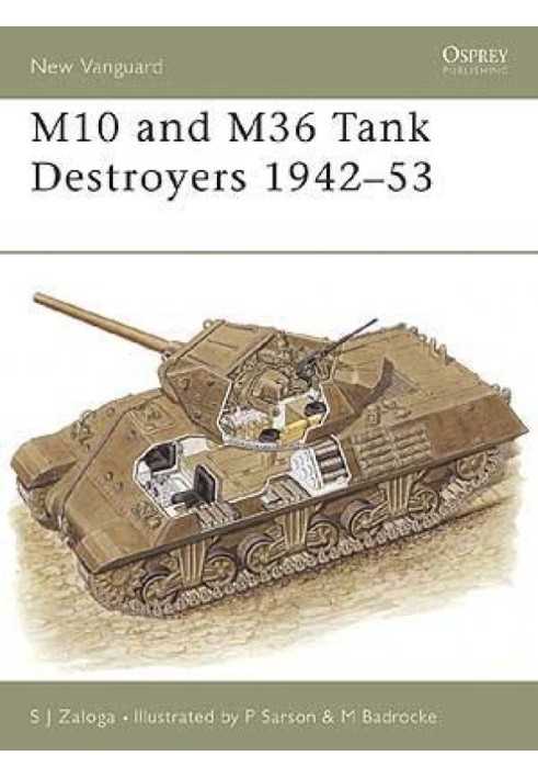 M10 and M36 Tank Destroyers 1942-53