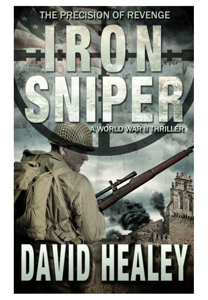 Iron Sniper: A World War II Thriller