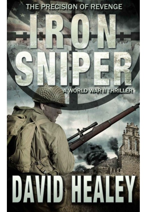 Iron Sniper: A World War II Thriller