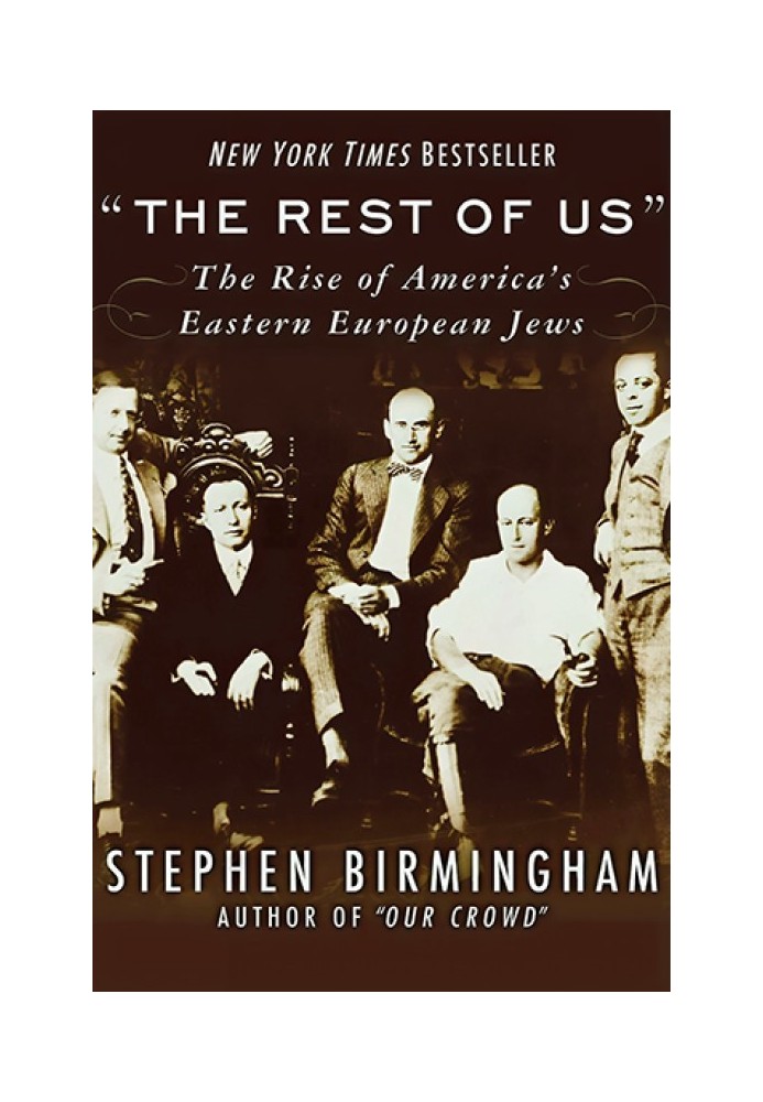 Others of us. The Rise of America's Eastern European Jews