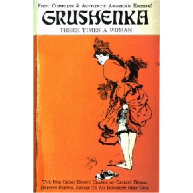 Grushenka. Three Times a Woman