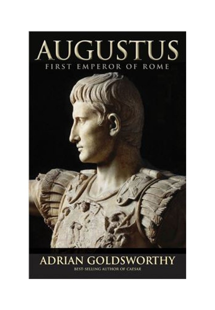 Augustus: First Emperor of Rome