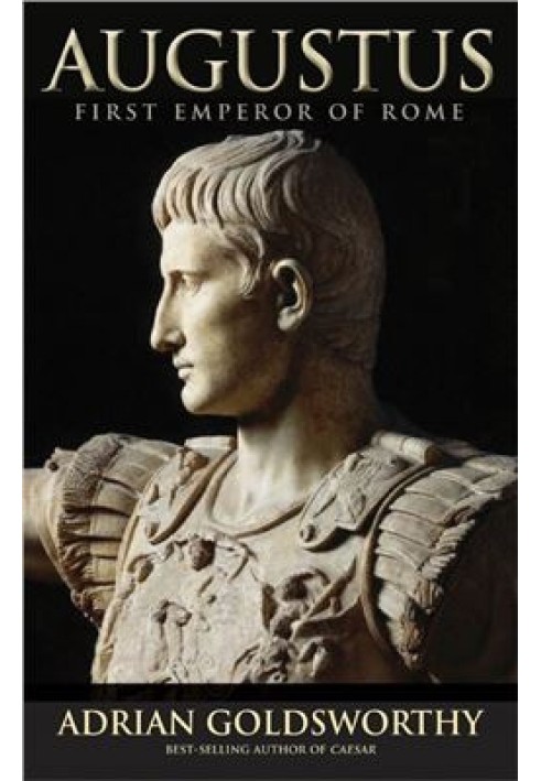 Augustus: First Emperor of Rome