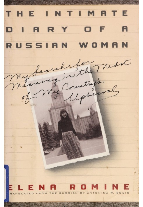 The Intimate Diary of a Russian Woman: My Search for Meaning in the Midst of My Country's Upheaval