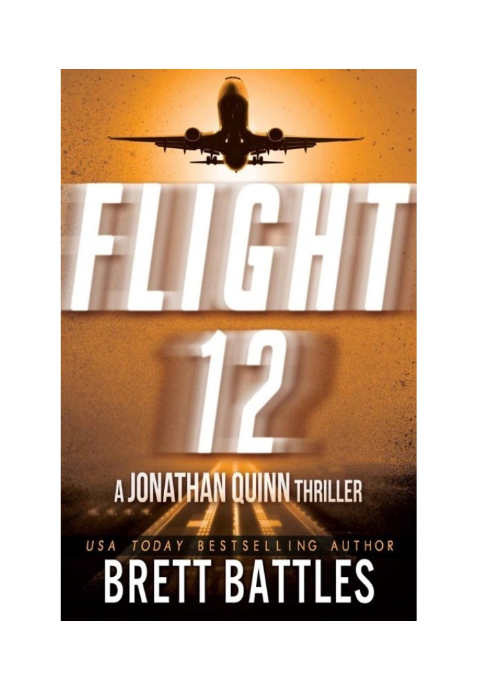 Flight 12: A Jonathan Quinn Thriller