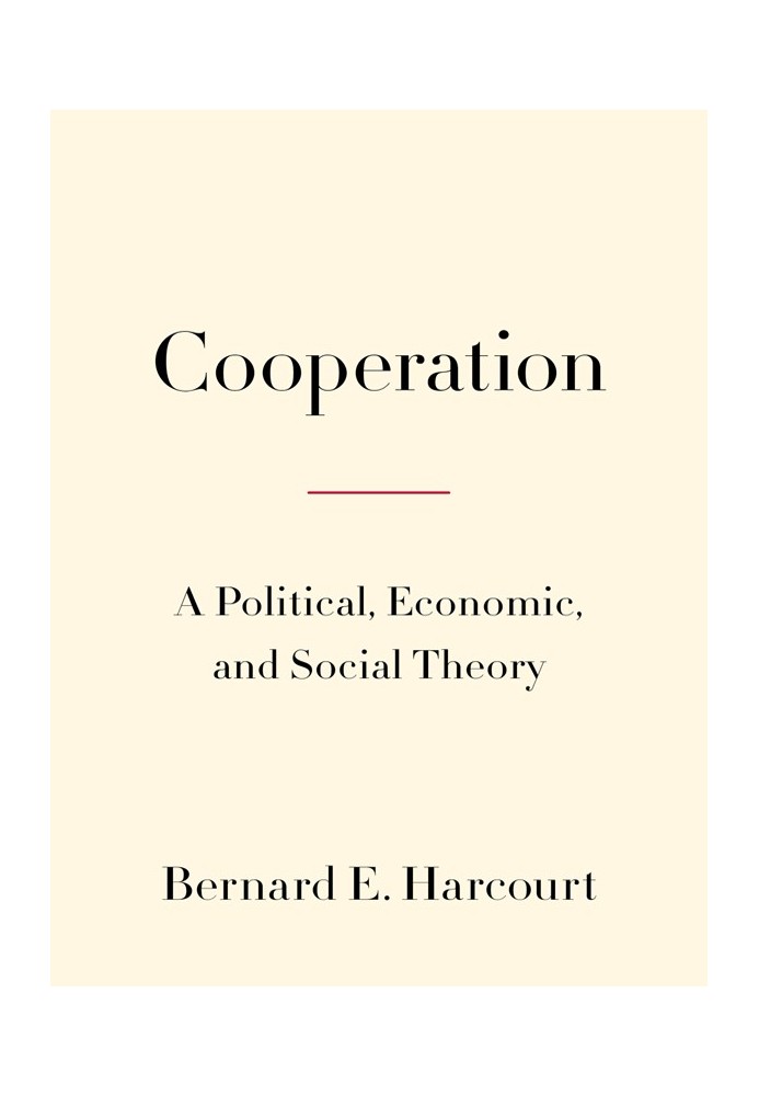 Cooperation. Political, economic and social theory