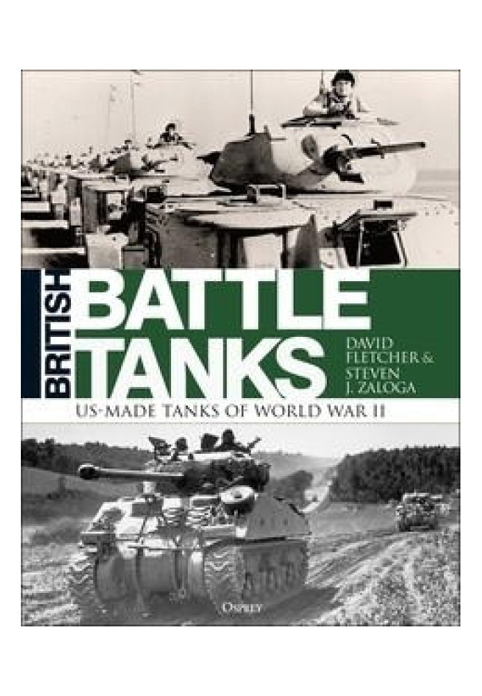 British Battle Tanks: US-made Tanks of World War II