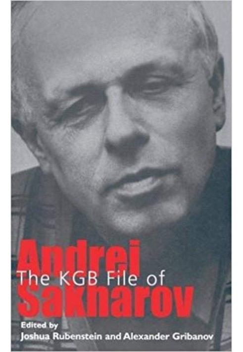 The KGB File of Andrei Sakharov