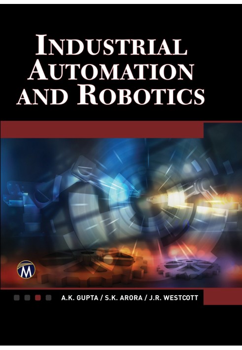 Industrial Automation and Robotics: An Introduction