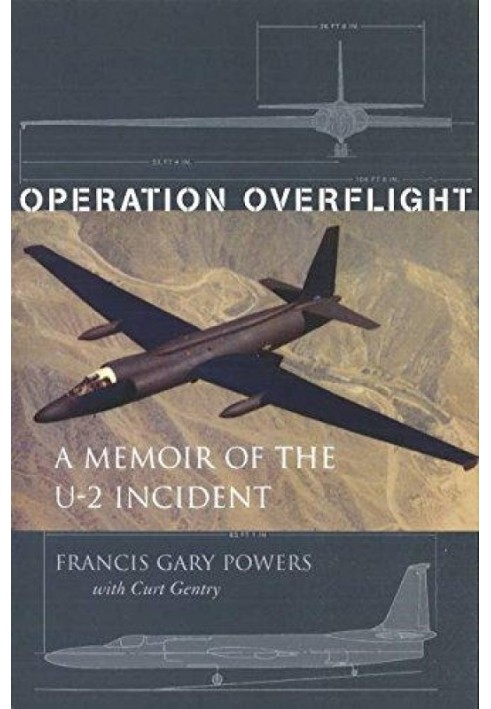 Operation Overflight: A Memoir of the U-2 Incident