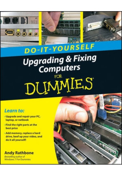 Upgrading and Fixing Computers Do-it-Yourself For Dummies®