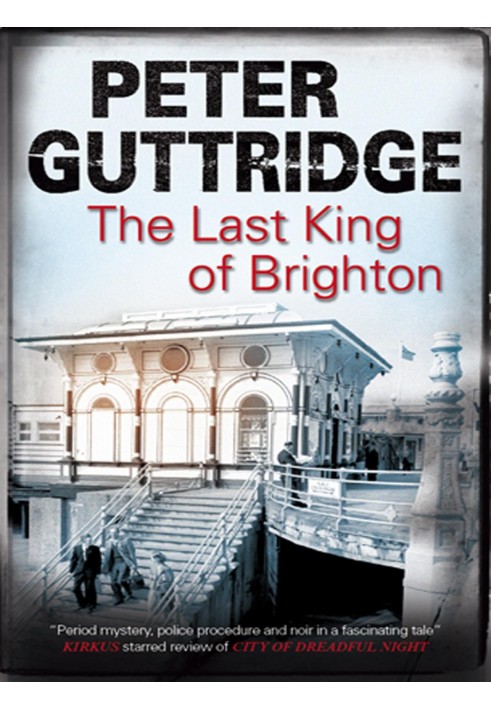 The Last King of Brighton