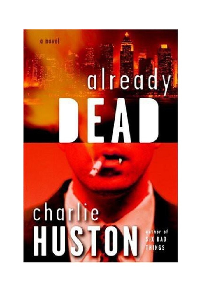 Already Dead: A Novel