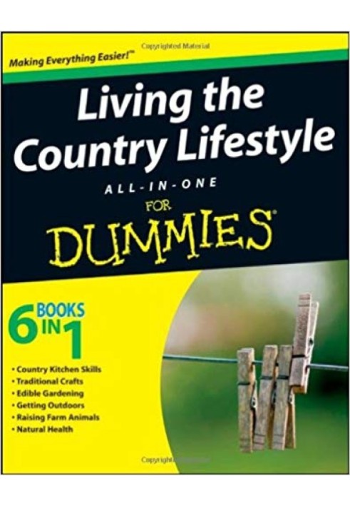 Living the Country Lifestyle All-in-One For Dummies®