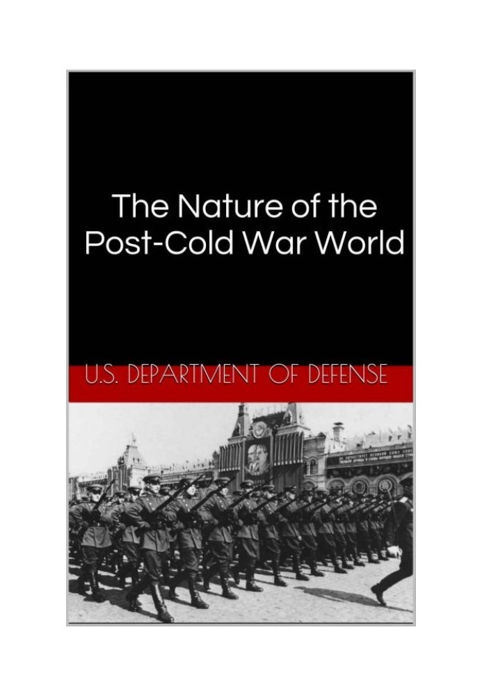 The Nature of the Post-Cold War World