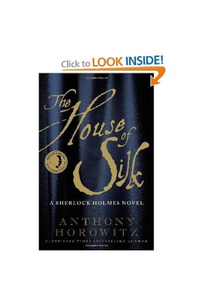 The House of Silk: The New Sherlock Holmes Novel