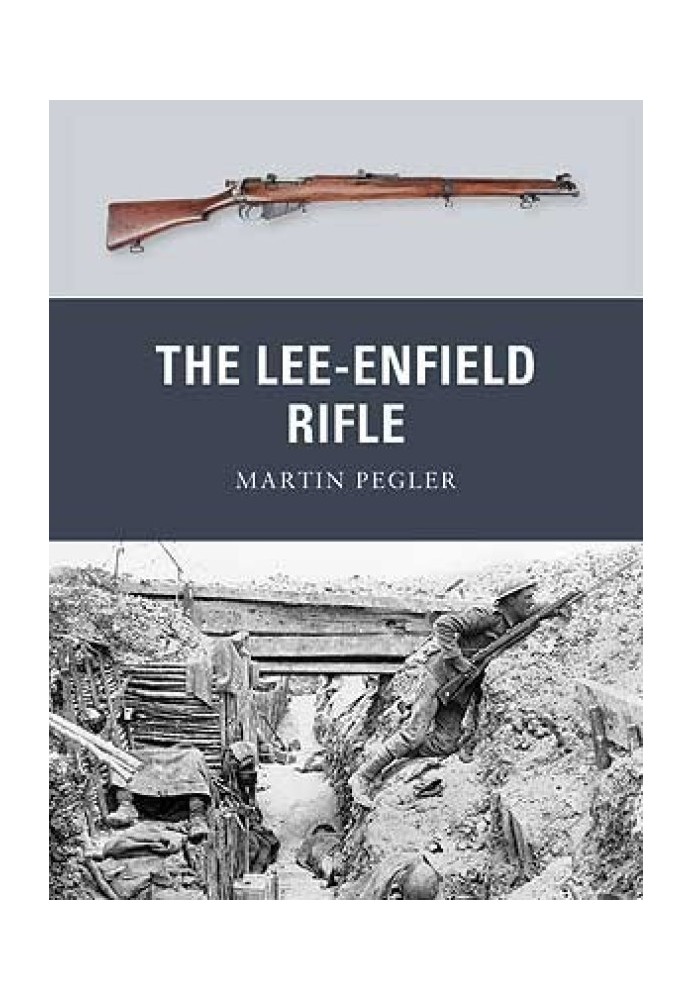 The Lee-Enfield Rifle