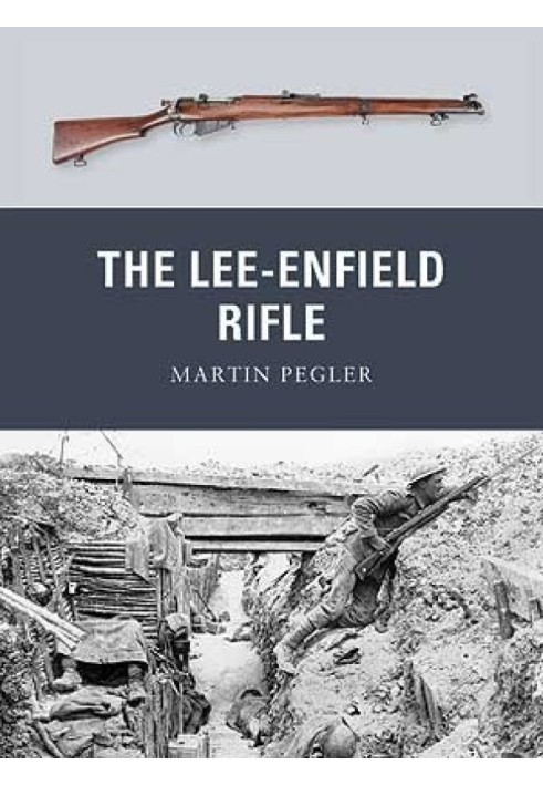 The Lee-Enfield Rifle