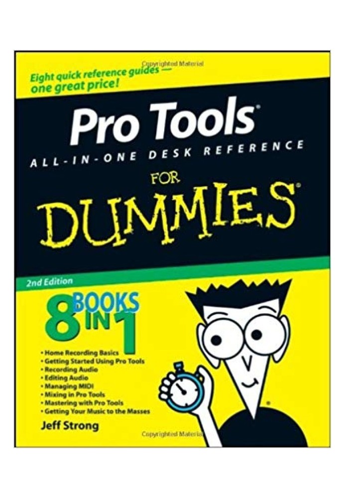 Pro Tools® All-in-One Desk Reference For Dummies®