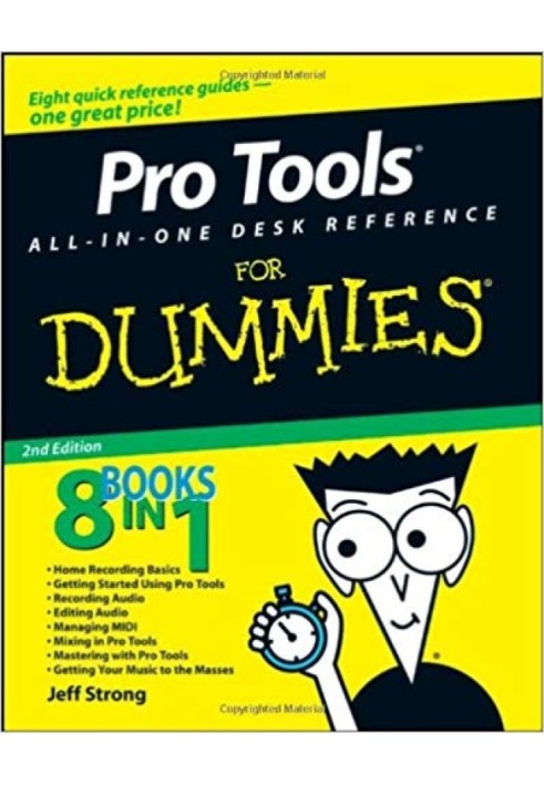 Pro Tools® All-in-One Desk Reference For Dummies®