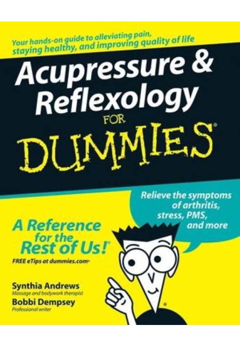 Acupressure & Reflexology For Dummies®