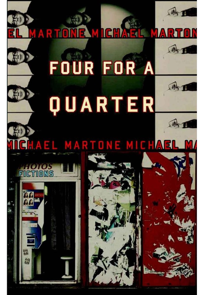 Four for a Quarter: Fictions