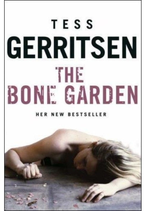 The Bone Garden: A Novel