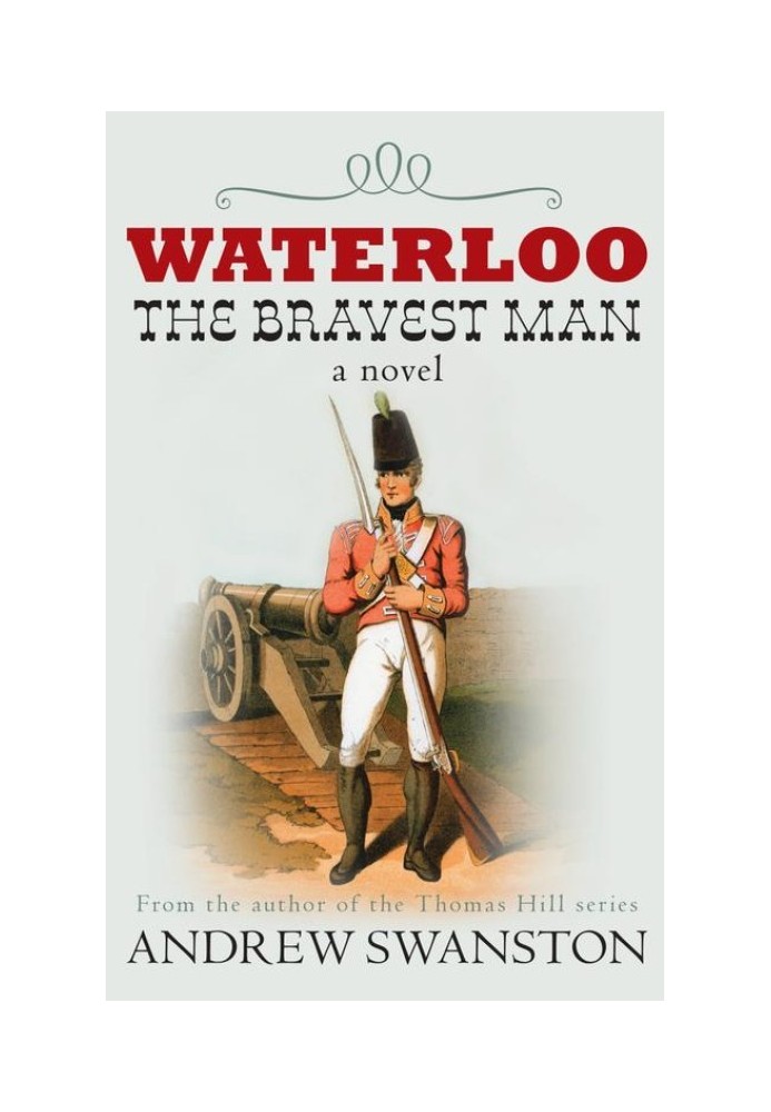 Waterloo : The Bravest Man