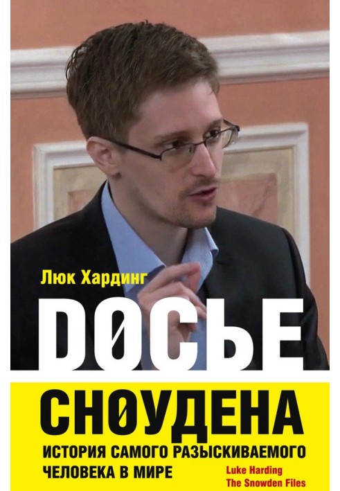 Snowden dossier. The story of the world's most wanted man