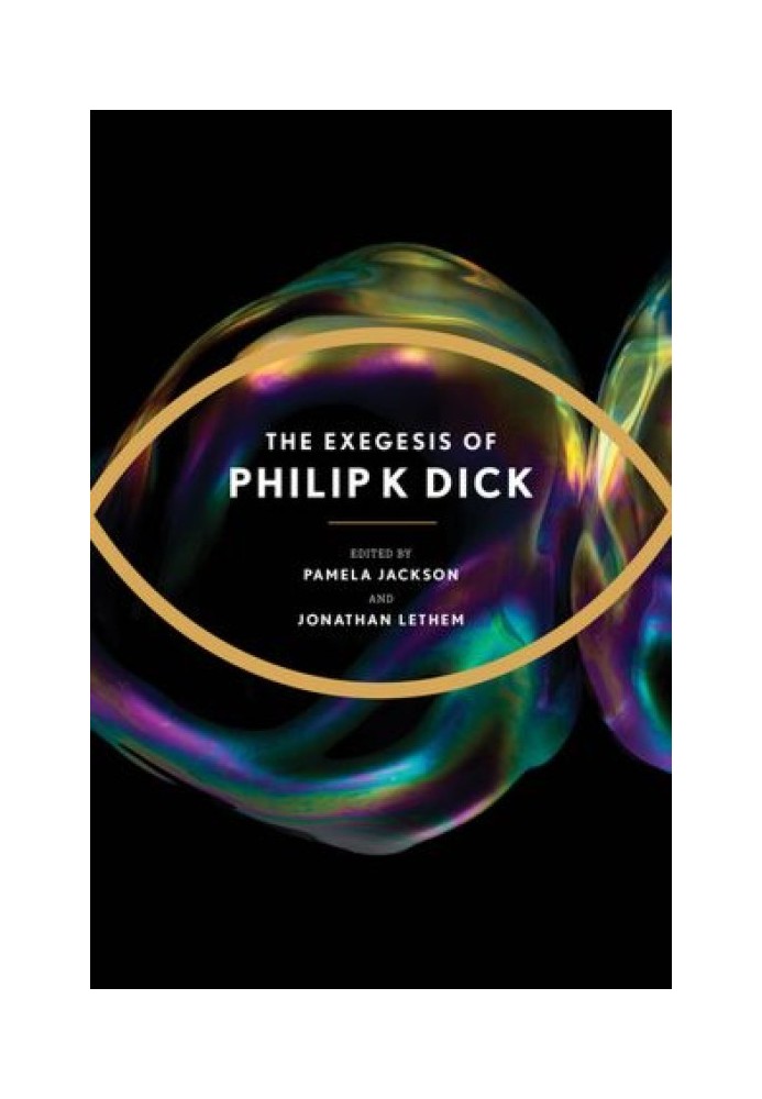 Exegesis of Philip K. Dick