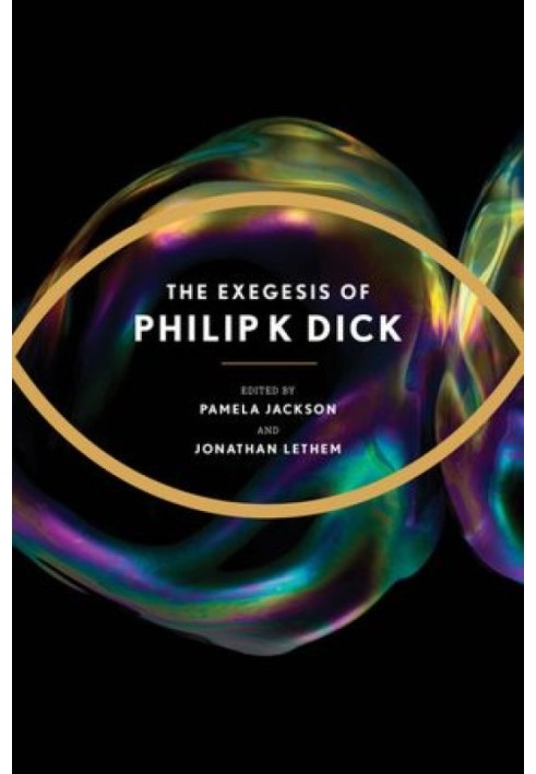 Exegesis of Philip K. Dick