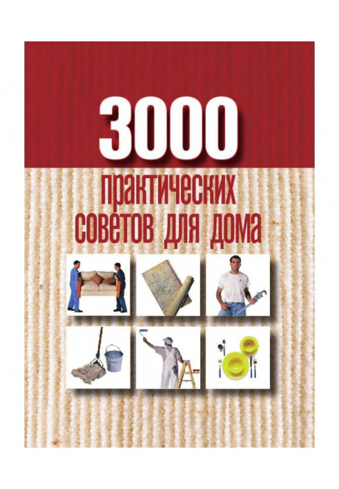 3000 practical tips for the home