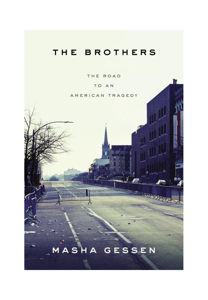 The Brothers: The Road to an American Tragedy